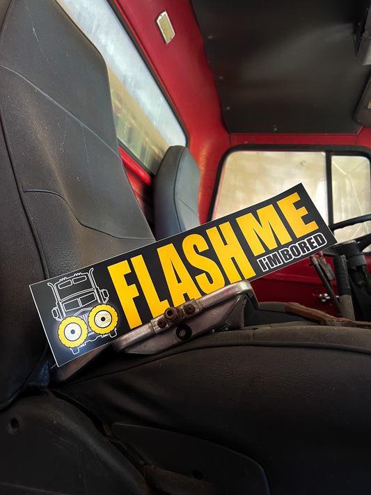 ‘Flash me I’m Bored’ Bumper Sticker